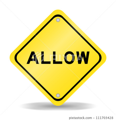 Yellow color transportation sign with word allow on white background 111703428