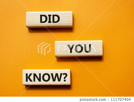 Did you know symbol. Wooden blocks with words Did you know. Beautiful orange background. Business and Did you know concept. Copy space. 111707404