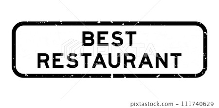 Grunge black best restaurant word square rubber seal stamp on white background 111740629