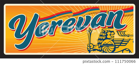 Erevan or Yerevan capital city of Armenia. Vector travel plate or sticker, vintage tin sign, retro vacation postcard or journey signboard, luggage tag. Plaque with flag and lion symbol Erevan or Yerevan capital city of Armenia. Vector travel plate or sticker, vintage tin sign, retro vacation postcard or journey signboard, luggage tag. Plaque with flag and lion symbol 111750066