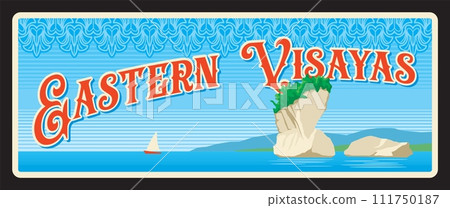 Eastern Visayas, province of Philippines. Vector travel plate or sticker, vintage tin sign, retro vacation postcard or journey signboard, luggage tag. Souvenir plaque with rock landmark and seascape 111750187