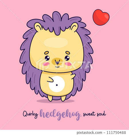 Romantic cute hedgehog with heart. Vector illustration. Funny kawaii animal character. Card with cool slogan . Romantic cute hedgehog with heart. Vector illustration. Funny kawaii animal character. Card with cool slogan . 111750488