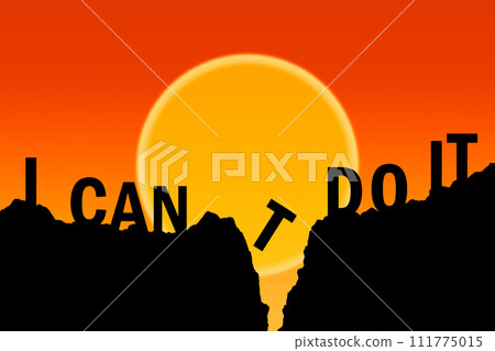 I can't do it, I can do it text on mountain top and letter T falling from the cliff silhouette with sunset sky in background. Business, success and idea concept illustration 111775015