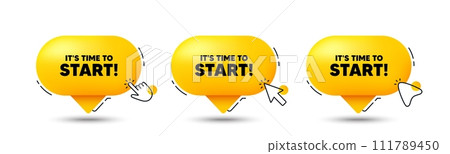 It is time to start tag. Click here buttons. Special offer sign. Advertising discounts symbol. Time to start speech bubble chat message. Talk box infographics. Vector 111789450
