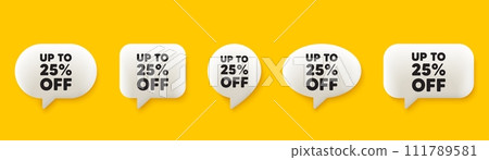 Up to 25 percent off sale. 3d chat speech bubbles set. Discount offer price sign. Special offer symbol. Save 25 percentages. Discount tag talk speech message. Talk box infographics. Vector Up to 25 percent off sale. 3d chat speech bubbles set. Discount offer price sign. Special offer symbol. Save 25 percentages. Discount tag talk speech message. Talk box infographics. Vector 111789581