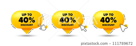 Up to 40 percent discount. Click here buttons. Sale offer price sign. Special offer symbol. Save 40 percentages. Discount tag speech bubble chat message. Talk box infographics. Vector 111789672