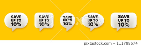 Save up to 10 percent. 3d chat speech bubbles set. Discount Sale offer price sign. Special offer symbol. Discount talk speech message. Talk box infographics. Vector Save up to 10 percent. 3d chat speech bubbles set. Discount Sale offer price sign. Special offer symbol. Discount talk speech message. Talk box infographics. Vector 111789674