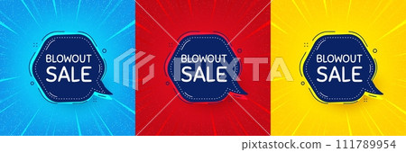 Blowout sale bubble banner. Sunburst offer banner, flyer or poster. Discount chat sticker. Reduction offer icon. Blowout sale promo event banner. Starburst pop art coupon. Special deal. Vector 111789954
