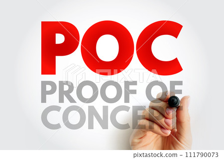 POC Proof Of Concept  - realization of a certain method or idea in order to demonstrate its feasibility, acronym text concept background 111790073