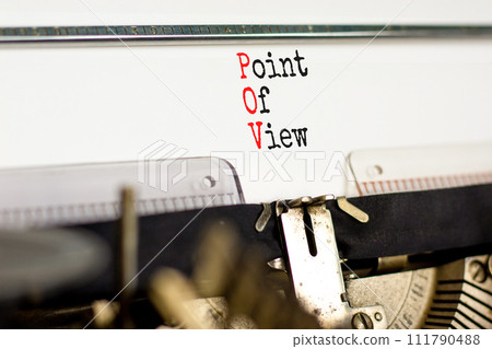 POV point of view symbol. Concept words POV point of view typed on retro old typewriter on a beautiful white paper background. Business and POV point of view concept. Copy space. POV point of view symbol. Concept words POV point of view typed on retro old typewriter on a beautiful white paper background. Business and POV point of view concept. Copy space. 111790488