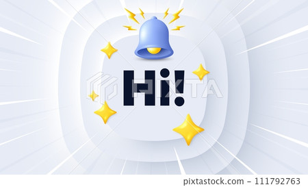 Hi welcome tag. Neumorphic banner with sunburst. Hello invitation offer. Formal greetings message. Hi message. Banner with 3d bell. Circular neumorphic template. Vector Hi welcome tag. Neumorphic banner with sunburst. Hello invitation offer. Formal greetings message. Hi message. Banner with 3d bell. Circular neumorphic template. Vector 111792763