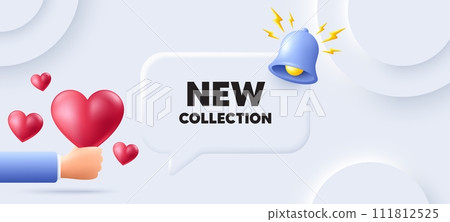 New collection tag. Neumorphic background with speech bubble. New fashion arrival sign. Advertising offer symbol. New collection speech message. Banner with 3d hearts. Vector 111812525