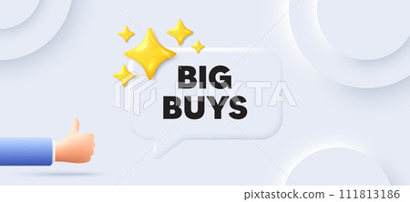 Big buys tag. Neumorphic background with chat speech bubble. Special offer price sign. Advertising discounts symbol. Big buys speech message. Banner with like hand. Vector 111813186