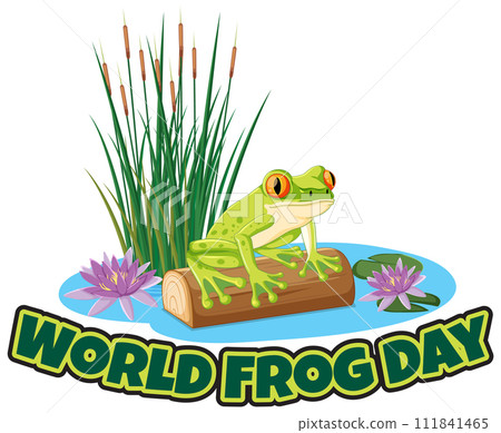 Celebrating World Frog Day Illustration 111841465