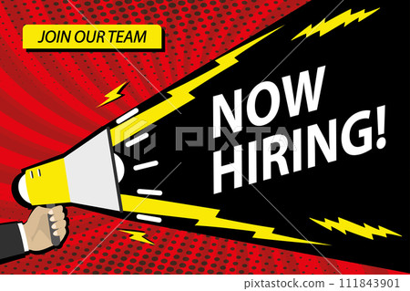 Hand holding megaphone and text- now hiring, comic pop art design 111843901