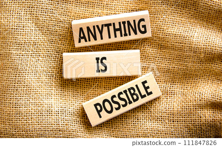 Anything is possible symbol. Concept words Anything is possible on beautiful wooden blocks. Beautiful canvas table canvas background. Business anything possible concept. Copy space. 111847826