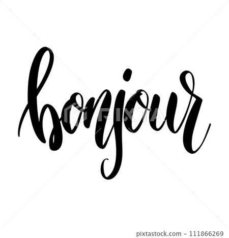 Bonjour. Lettering phrase on white background. Design element for greeting card, t shirt, poster. Vector illustration 111866269