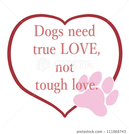 狗需要真正的愛，而不是嚴厲的愛。 111868743