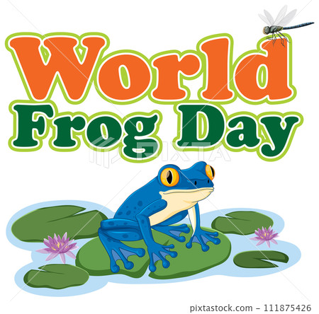Celebrating World Frog Day Illustration Celebrating World Frog Day Illustration 111875426