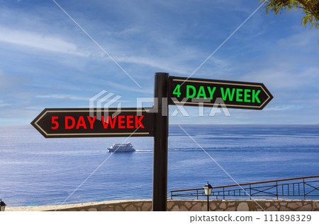5 or 4 day week symbol. Concept word 5 day week or 4 day week on beautiful signpost with two arrows. Beautiful blue sea sky with clouds background. Business and 5 or 4 day week concept. Copy space. 111898329