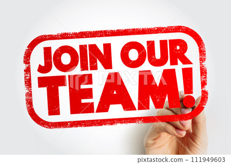 Join Our Team text stamp, concept background 111949603