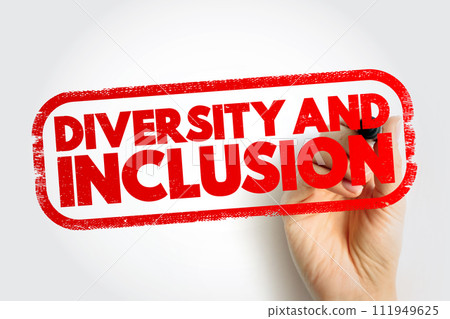 Diversity And Inclusion text stamp, concept background Diversity And Inclusion text stamp, concept background 111949625