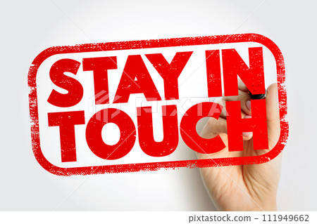 Stay In Touch text stamp, concept background 111949662