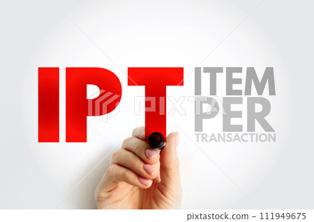 IPT Item Per Transaction - measure the average number of items that customers are purchasing in transaction, acronym text concept background IPT Item Per Transaction - measure the average number of items that customers are purchasing in transaction, acronym text concept background 111949675