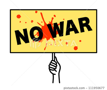 NO WAR: Placard against war 111950677