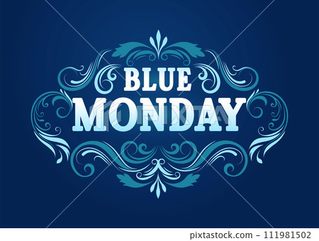 Vintage banner with text Blue monday. Retro lettering with decoration in a vector illustration Vintage banner with text Blue monday. Retro lettering with decoration in a vector illustration 111981502