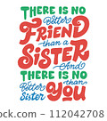 No better friend than a sister 112042708