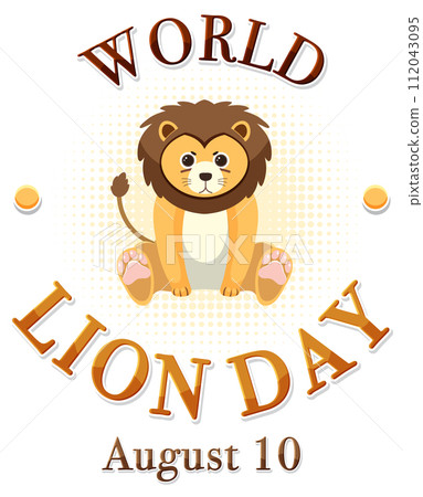 Celebrating World Lion Day Illustration Celebrating World Lion Day Illustration 112043095