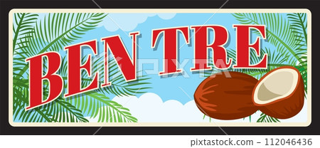 Ben Tre Vietnamese city, Vietnam territory town. Vector travel plate, vintage tin sign, retro welcome postcard or signboard. Province old card or magnet with sky, palm trees and coconuts Ben Tre Vietnamese city, Vietnam territory town. Vector travel plate, vintage tin sign, retro welcome postcard or signboard. Province old card or magnet with sky, palm trees and coconuts 112046436