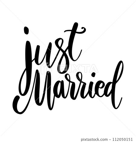 Just married. Lettering phrase on white background. Design element for greeting card, t shirt, poster. Vector illustration Just married. Lettering phrase on white background. Design element for greeting card, t shirt, poster. Vector illustration 112050151