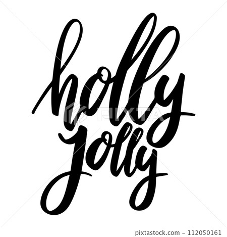 Holly jolly. Lettering phrase on white background. Design element for greeting card, t shirt, poster. Vector illustration 112050161