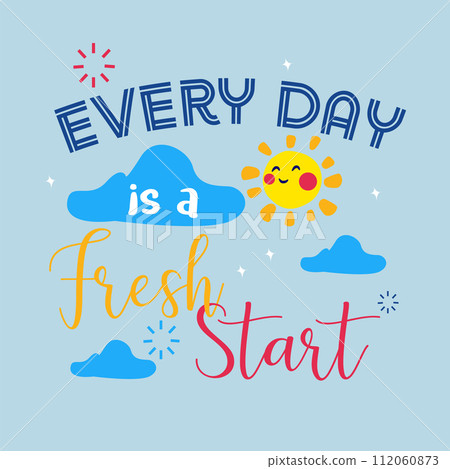 every day is a fresh start inspirational quotes poster motivation positive typography design colorful text 112060873