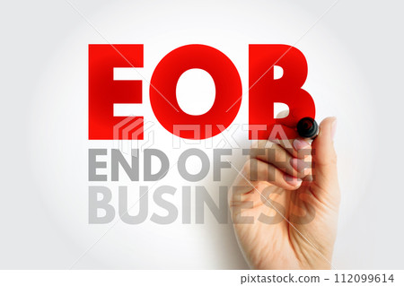 EOB - End Of the Business acronym, business concept background EOB - End Of the Business acronym, business concept background 112099614