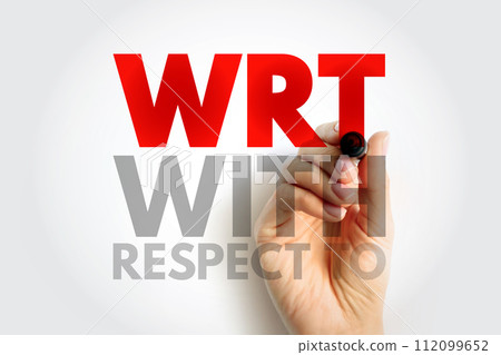 WRT - With Respect To acronym, concept background 112099652