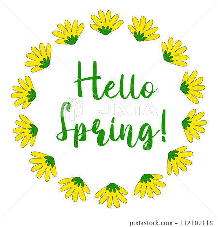 Round frame with yellow flowers and Hello Spring phrase, spring design element, vector Round frame with yellow flowers and Hello Spring phrase, spring design element, vector 112102118