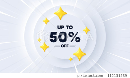 Up to 50 percent off sale. Neumorphic banner with sunburst. Discount offer price sign. Special offer symbol. Save 50 percentages. Discount tag message. Banner with 3d stars. Vector Up to 50 percent off sale. Neumorphic banner with sunburst. Discount offer price sign. Special offer symbol. Save 50 percentages. Discount tag message. Banner with 3d stars. Vector 112131289