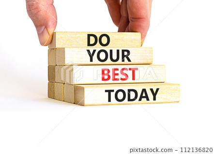 Do your best today symbol. Concept words Do your best today on beautiful wooden block. Beautiful white table background. Businessman hand. Business motivational do your best today concept. Copy space. Do your best today symbol. Concept words Do your best today on beautiful wooden block. Beautiful white table background. Businessman hand. Business motivational do your best today concept. Copy space. 112136820