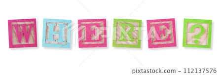 Where concept with wood blocks Where concept with wood blocks 112137576