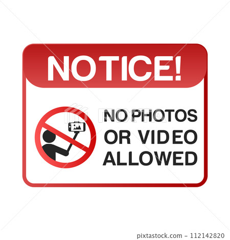 Notice! No photos and video allowed 112142820