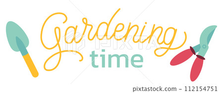 Gardening time. Spring gardening lettering with garden shove and pruner isolated on white background. Colored illustration. Gardening concept. Tool for agriculture, farming. Vector illustration. Gardening time. Spring gardening lettering with garden shove and pruner isolated on white background. Colored illustration. Gardening concept. Tool for agriculture, farming. Vector illustration. 112154751
