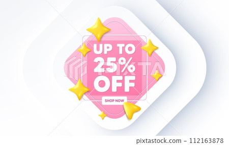 Up to 25 percent off sale. Neumorphic promotion banner. Discount offer price sign. Special offer symbol. Save 25 percentages. Discount tag message. 3d stars with cursor pointer. Vector 112163878