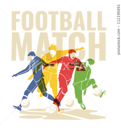 Four football players in motion poses. Colorful silhouettes. Professional match poster flyer design. vector flat illustration 112190891