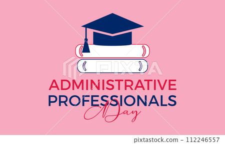National Administrative Professionals Day celebrated every year of April 24, Vector banner, flyer, poster and social medial template design. National Administrative Professionals Day celebrated every year of April 24, Vector banner, flyer, poster and social medial template design. 112246557