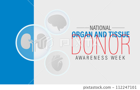 National Organ and Tissue Donor Awareness Week Observed every year of April 21-27th, Vector banner, flyer, poster and social medial template design. National Organ and Tissue Donor Awareness Week Observed every year of April 21-27th, Vector banner, flyer, poster and social medial template design. 112247101