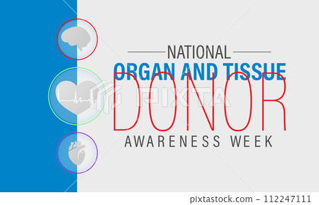 National Organ and Tissue Donor Awareness Week Observed every year of April 21-27th, Vector banner, flyer, poster and social medial template design. National Organ and Tissue Donor Awareness Week Observed every year of April 21-27th, Vector banner, flyer, poster and social medial template design. 112247111