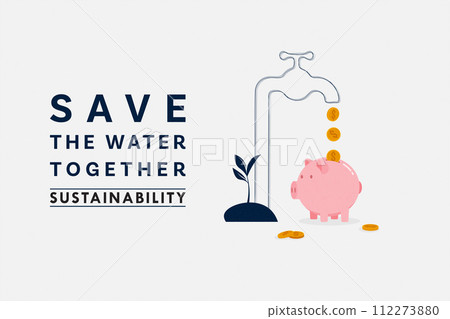 Save Water Concept. Piggy bank with drop of coins from faucet. Sustainable ecology and environment conservation concept design. Vector illustration. 112273880